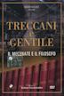 Treccani e Gentile - Il mecenate e il filosofo