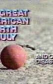 The Great American Fourth of July and Other Disasters