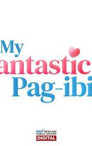 My Fantastic Pag-ibig