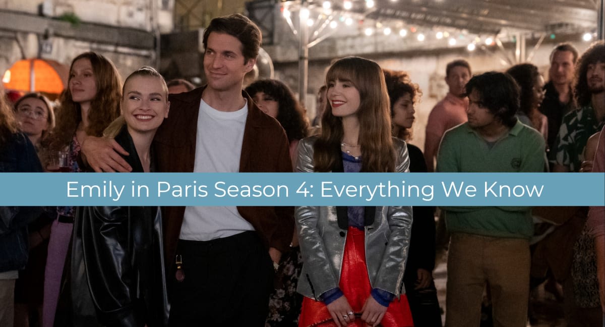 Emily in Paris Season 4: Release Date, Trailer, & Everything We Know So Far