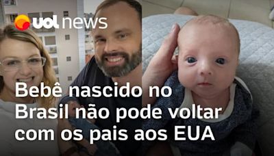 Bebê nascido no Brasil não pode voltar com os pais aos EUA por falta de registro