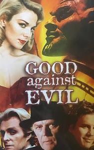 Good Against Evil