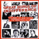 Great Songs of Indifference: The Best of Bob Geldof & the Boomtown Rats