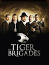 The Tiger Brigades (film)