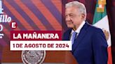 La 'Mañanera' hoy en vivo de López Obrador: Temas de la conferencia del 1 de agosto de 2024
