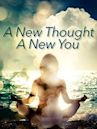 A New Thought, A New You