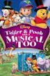 Tigger & Pooh and a Musical Too