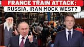 France Train Attack: Russia, Iran Mock West By Breaching Defences Amid High-Profile Paris Olympics?