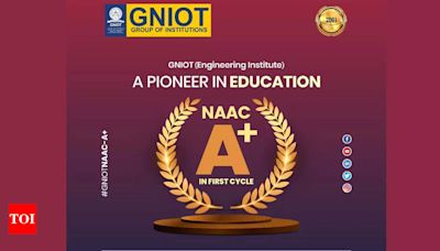 NAAC Peer team awards A+ grade to Greater Noida Institute of Technology (Engineering Institute), commending academic excellence and infrastructure - Times of India