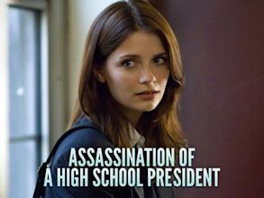 Assassination of a High School President