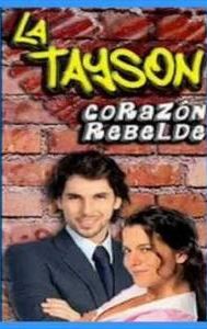 La Tayson, corazón rebelde