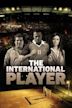The International Player