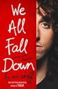 We All Fall Down: Living with Addiction