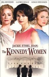 Jackie, Ethel, Joan: The Women of Camelot