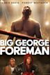 Big George Foreman: The Miraculous Story of the Once and Future Heavyweight Champion of the World