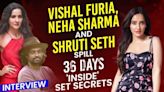 Neha Sharma, Shruti Seth, and Director Vishal Furia reveal set secrets of '36 days'