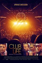 Club Life (2015) - FilmAffinity