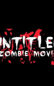 Untitled Zombie Movie