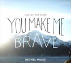 You Make Me Brave: Live at the Civic