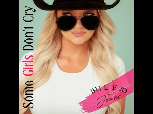 Billie Jo Jones Climbing The Charts With 'Some Girls Don't Cry'