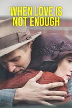 When Love Is Not Enough: The Lois Wilson Story