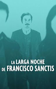 The Long Night of Francisco Sanctis