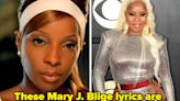 Motivation 101: Use These 19 Mary J. Blige Lyrics As Affirmations