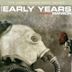 Early Years [DVD]