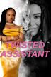 Twisted Assistant