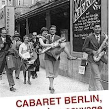 Cabaret-Berlin, la scène sauvage (TV Movie 2010) - IMDb