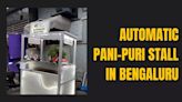 Bengaluru's HSR Layout 'Living in 2050' With Automatic Pani-Puri Vending Machine Named WTF