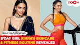 Birthday Girl Kiara Advani's Skincare & Fitness routine REVEALED, Things she does to look beautiful
