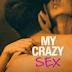 My Crazy Sex