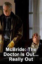 McBride: The Doctor Is Out... Really Out (TV Movie 2005) - IMDb