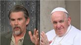 Ethan Hawke issues plea to Pope Francis to lead march into Ukraine to bring peace