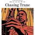 Chasing Trane: The John Coltrane Documentary