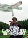 Jeremy Clarkson Meets the Neighbours