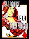 El Llanto de la Tortuga