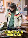 Shizuka & Her Dad