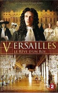 Versailles: The Dream of a King