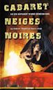 Cabaret Neiges Noires