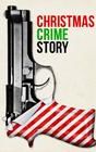 Christmas Crime Story