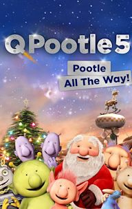 Q Pootle 5: Pootle All the Way!