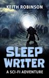 Sleep Writer (Sleep Writer Book 1)