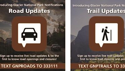 Glacier Natl. Park offering live text updates on roads, trails, & campground availability