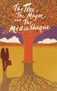 Der Baum, der Bürgermeister und die Mediathek oder Die 7 Zufälle