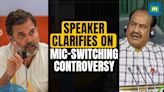 Lok Sabha Speaker Om Birla Displays Anger Over Mic Controversy Says “ Have No Control” over It