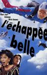 L'échappée belle