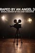 Raped by an Angel 3: Sexual Fantasy of the Chief Executive
