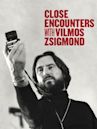 Close Encounters with Vilmos Zsigmond